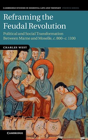 Reframing the Feudal Revolution