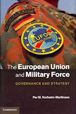 The European Union and Military Force