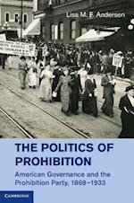 The Politics of Prohibition