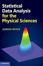 Statistical Data Analysis for the Physical Sciences