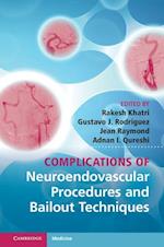Complications of Neuroendovascular Procedures and Bailout Techniques