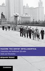 Making the Soviet Intelligentsia