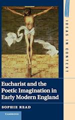 Eucharist and the Poetic Imagination in Early Modern England