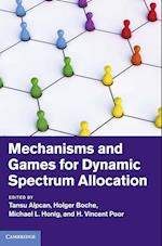 Mechanisms and Games for Dynamic Spectrum Allocation