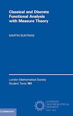 Classical and Discrete Functional Analysis with Measure Theory