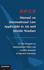 Hpcr Manual on International Law Applicable to Air and Missile Warfare