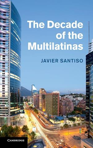 The Decade of the Multilatinas