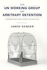 The UN Working Group on Arbitrary Detention