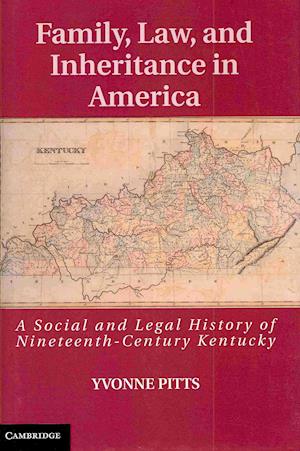 Family, Law, and Inheritance in America