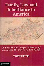 Family, Law, and Inheritance in America