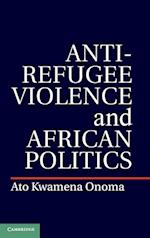 Anti-Refugee Violence and African Politics