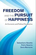 Freedom and the Pursuit of Happiness