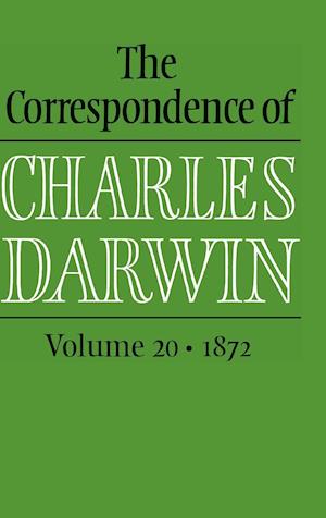 The Correspondence of Charles Darwin: Volume 20, 1872