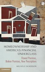 Homeownership and America's Financial Underclass