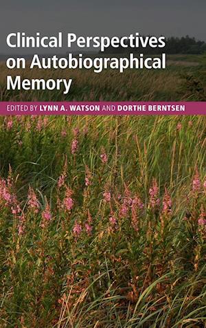 Clinical Perspectives on Autobiographical Memory