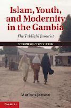 Islam, Youth, and Modernity in the Gambia