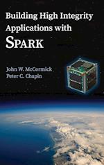 Building High Integrity Applications with SPARK