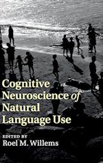 Cognitive Neuroscience of Natural Language Use