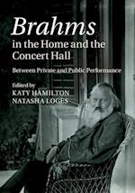 Brahms in the Home and the Concert Hall