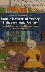 Islamic Intellectual History in the Seventeenth Century