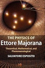 The Physics of Ettore Majorana