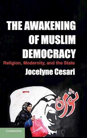 The Awakening of Muslim Democracy