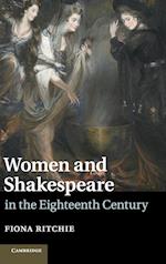 Women and Shakespeare in the Eighteenth Century