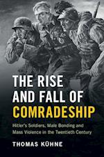 The Rise and Fall of Comradeship