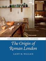 The Origin of Roman London