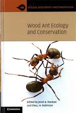 Wood Ant Ecology and Conservation