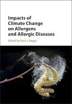 Impacts of Climate Change on Allergens and Allergic Diseases