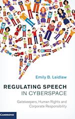 Regulating Speech in Cyberspace