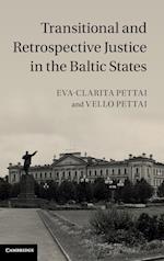 Transitional and Retrospective Justice in the Baltic States