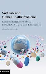 Soft Law and Global Health Problems