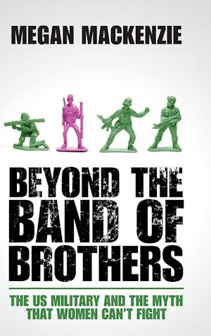 Beyond the Band of Brothers