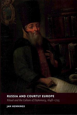 Russia and Courtly Europe