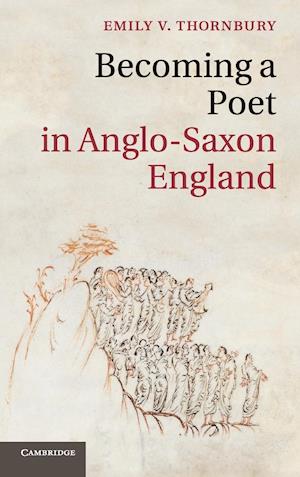 Becoming a Poet in Anglo-Saxon England