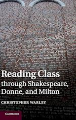 Reading Class through Shakespeare, Donne, and Milton