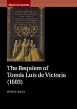The Requiem of Tomás Luis de Victoria (1603)