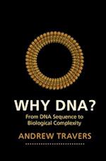 Why DNA?