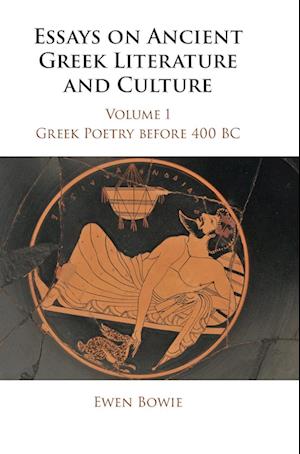 Essays on Ancient Greek Literature and Culture