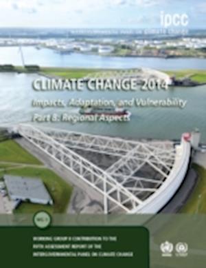 Climate Change 2014 – Impacts, Adaptation and Vulnerability: Part B: Regional Aspects: Volume 2, Regional Aspects