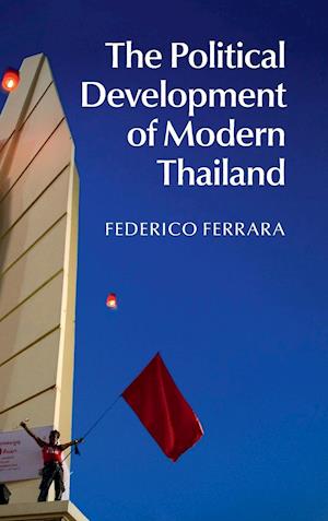 The Political Development of Modern Thailand