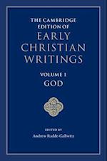 The Cambridge Edition of Early Christian Writings: Volume 1, God