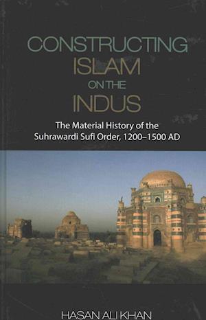 Constructing Islam on the Indus