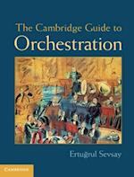 Cambridge Guide to Orchestration