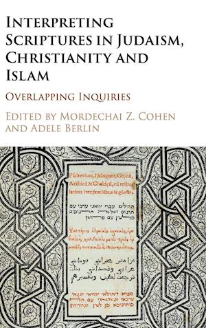 Interpreting Scriptures in Judaism, Christianity and Islam