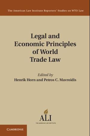 Legal and Economic Principles of World Trade Law