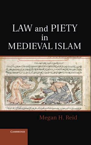 Law and Piety in Medieval Islam