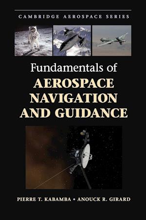 Fundamentals of Aerospace Navigation and Guidance